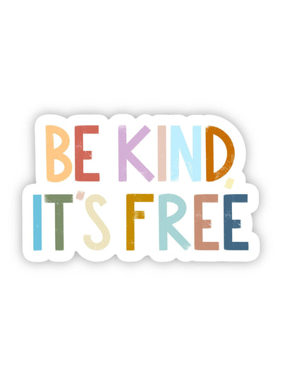 Be Kind, it's Free sticker - Rewired & Real